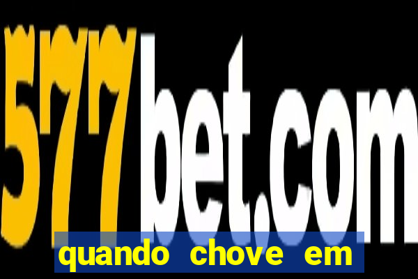quando chove em porto seguro